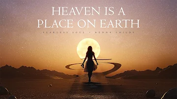 Heaven is a Place on Earth | Fearless Soul with Kenna Childs