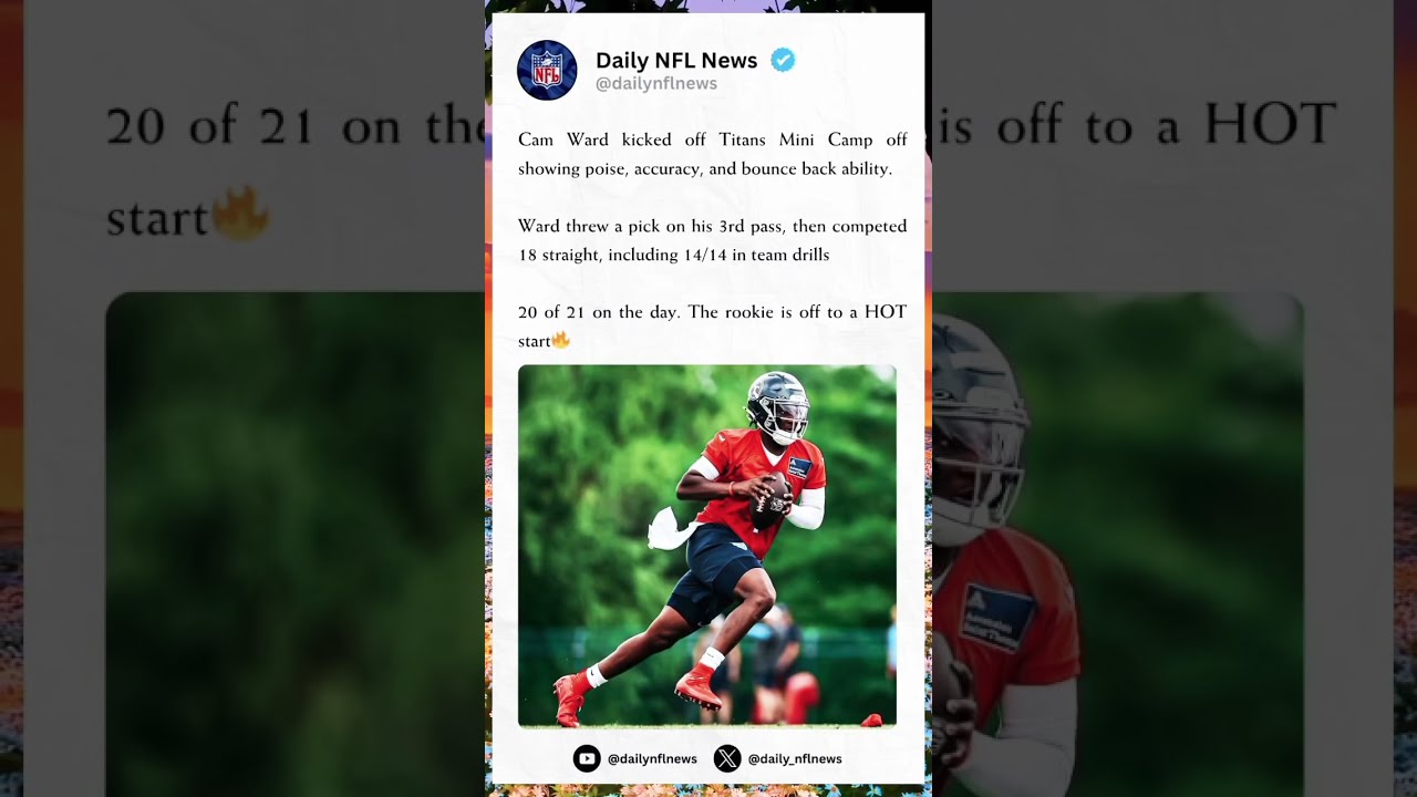 Cam Ward Shines At Titans Minicamp 20 Of 21 Day Camward Trending Shorts