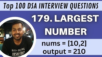 179. Largest Number | Top Interview DSA Questions | Java Solution with time complexity