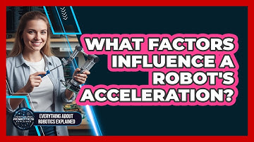What Factors Influence A Robot