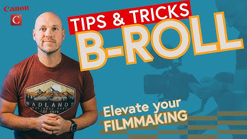 How to Shoot B-Roll That Doesn