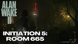 Alan Wake 2 - Initiation 5: Room 665