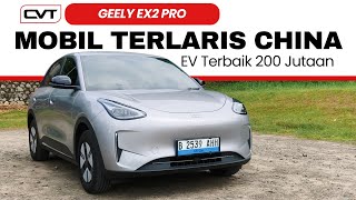 BUKAN BYD, INI DIA MOBIL TERLARIS DI CHINA! GEELY EX2 VARIAN PRO. VOLVO VERSI SACHET, ENAK BANGET!