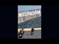 Musandam Oman | Bike Ride with #malluridersuae