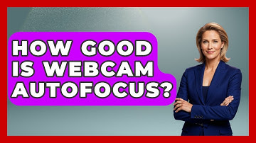How Good Is Webcam Autofocus? - The Hardware Hub