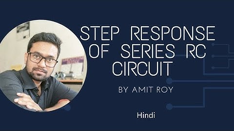 Step Response of Series RC Circuit using Laplace Transform Technique