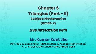 NCERT  Chapter 6 Triangles (Part – II)   Subject: Mathematics   (Grade: x)
