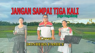 Download lagu Jangan Sampai Tiga Kali- By-donbers Family Channel   Mal Mp3 Video Mp4