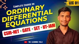 Introduction to Ordinary Differential Equations | Complete Course on ODE | The Learning Field