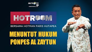 HOTROOM - Menuntut Hukum Ponpes Al-Zaytun