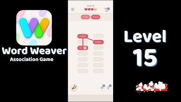Word Weaver Level 15 Answers 🧩 | Puzzle Association Game | Go Answer