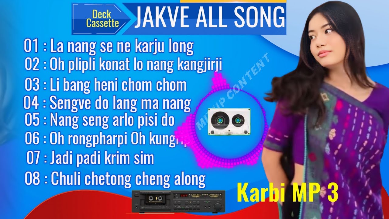 JAKVE all Song  karbi super hit old  song  Mixup content