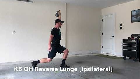 KB OH Reverse Lunge [ipsilateral]