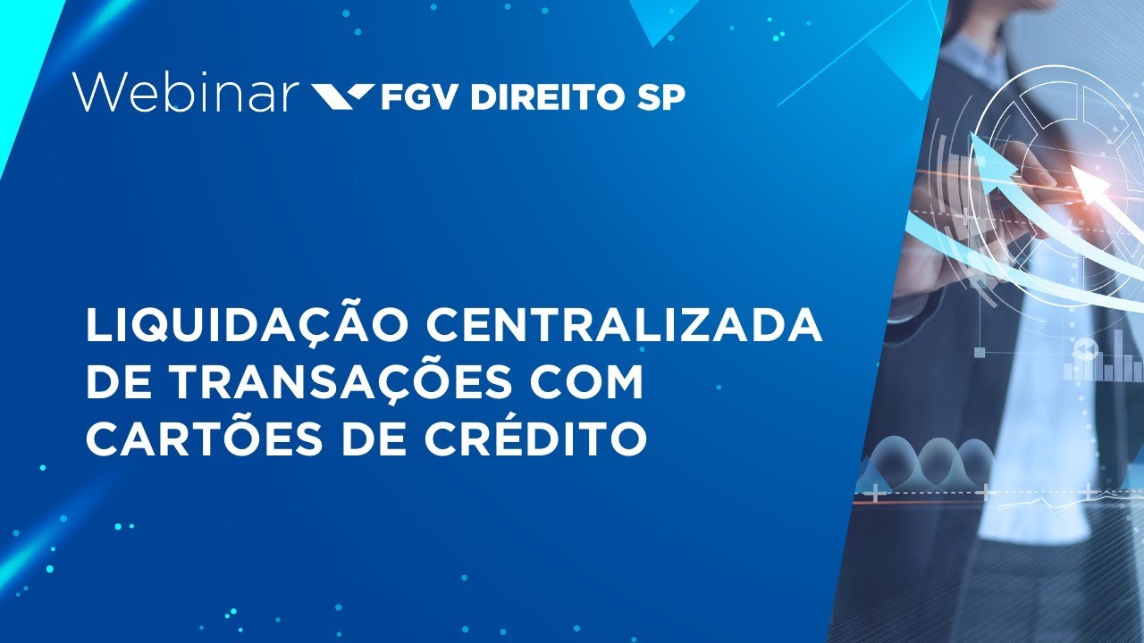 Webinar | Liquidação centralizada de transações com cartões de crédito