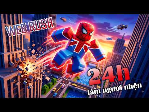 Thử thách 24h làm người nhện trong ROBLOX - WEB RUSH