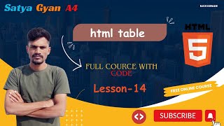 HTML Tutorial Lesson-14 | HTML Table | Satya Gyan A4