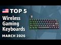 TOP—5. Best Wireless Gaming Keyboards March 2026
