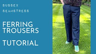 Ferring Trousers Tutorial - Advanced Beginner Sewing Pattern - Sussex Seamstress screenshot 3