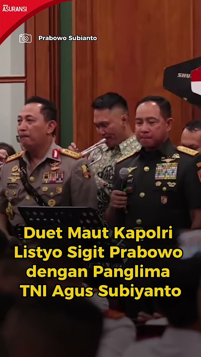 Duet Maut Kapolri Listyo Sigit Prabowo dengan Panglima TNI Agus Subiyanto
