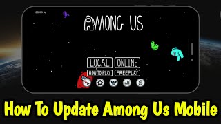 How To Update Among Us On Mobile || How To Update Among Us (Quick & Easy) screenshot 2