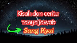 kisah dan cerita tanya jawab | sang kyai #viralvideo #viralvideos #video