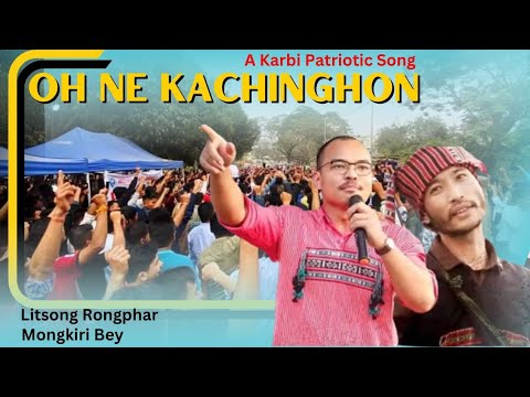 Oh Ne Kachinghon untik So Karbi Akhei  Karbi Patriotic Song  Monkiri Bey  Litsong Rongphar