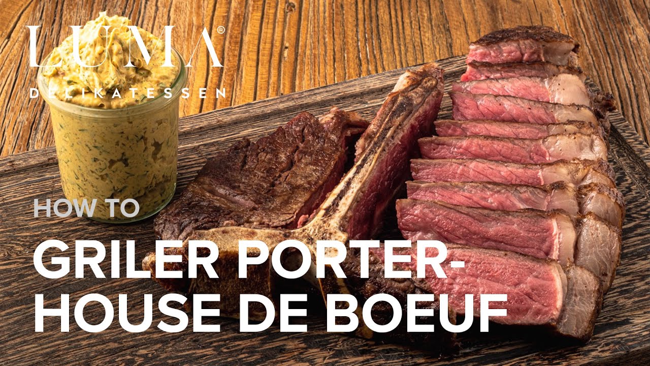 Porterhouse de bœuf comment réussir un porterhouse de bœuf HOW TO