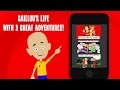 Caillou's Life with 3 Great Adventures!