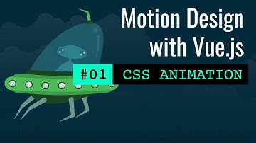 Motion Design with Vue.js #01 CSS Keyframes Animation
