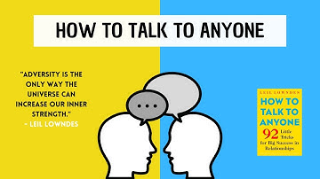 How To Talk To Anyone by Leil Lowndes | Discover the great formula to master your communication!