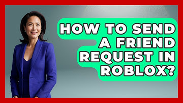 How To Send A Friend Request In Roblox? - Open World Tycoons