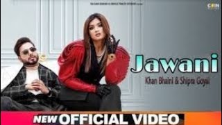 Jawani Khan bhaini (officel video ) new Punjabi song