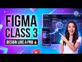 Stop Struggling with Figma | Class 3 Will Change Everything