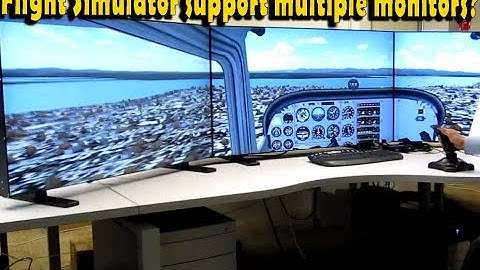 Will Microsoft Flight Simulator support multiple monitors?