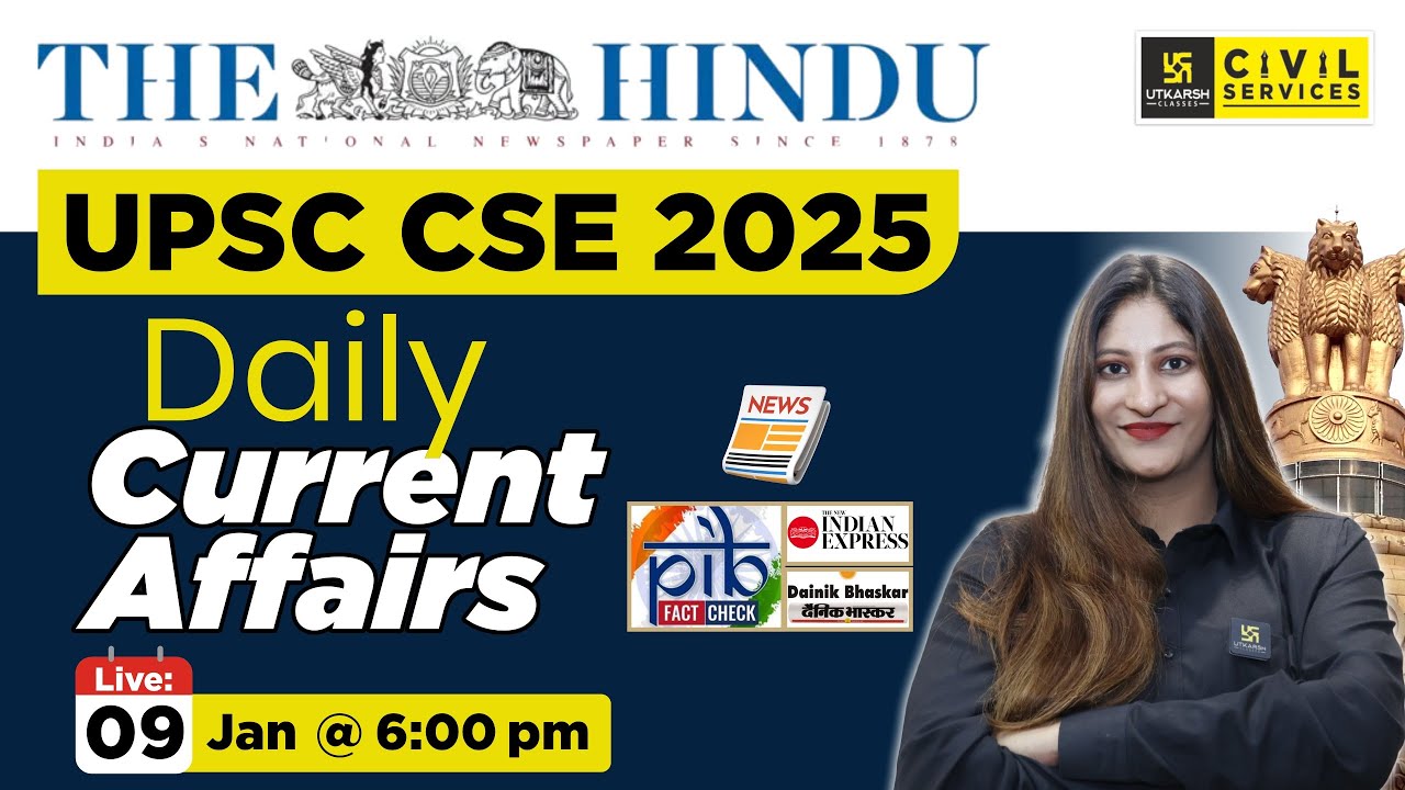 09 January Current Affairs 2025 | Daily Current Affairs | UPSC CSE ...
