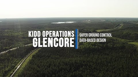 Improving ground support at Glencore’s Kidd Operations