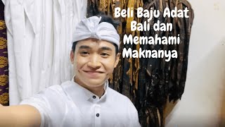 Beli Baju Adat Bali dan Memahami Maknanya