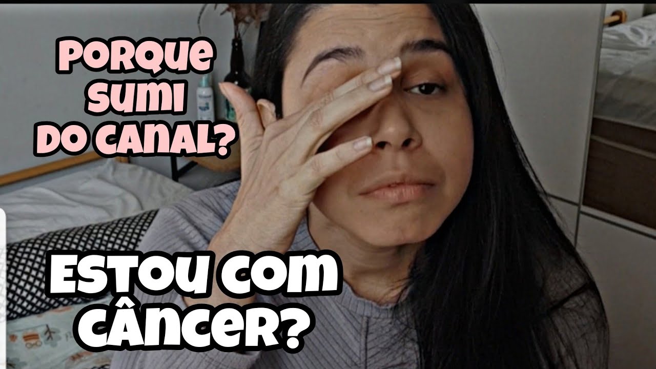 ESTOU COM CÂNCER PASSEI A GRAVIDEZ INTEIRA SEM SABER?|SINTOMAS E TRATAMENTO 