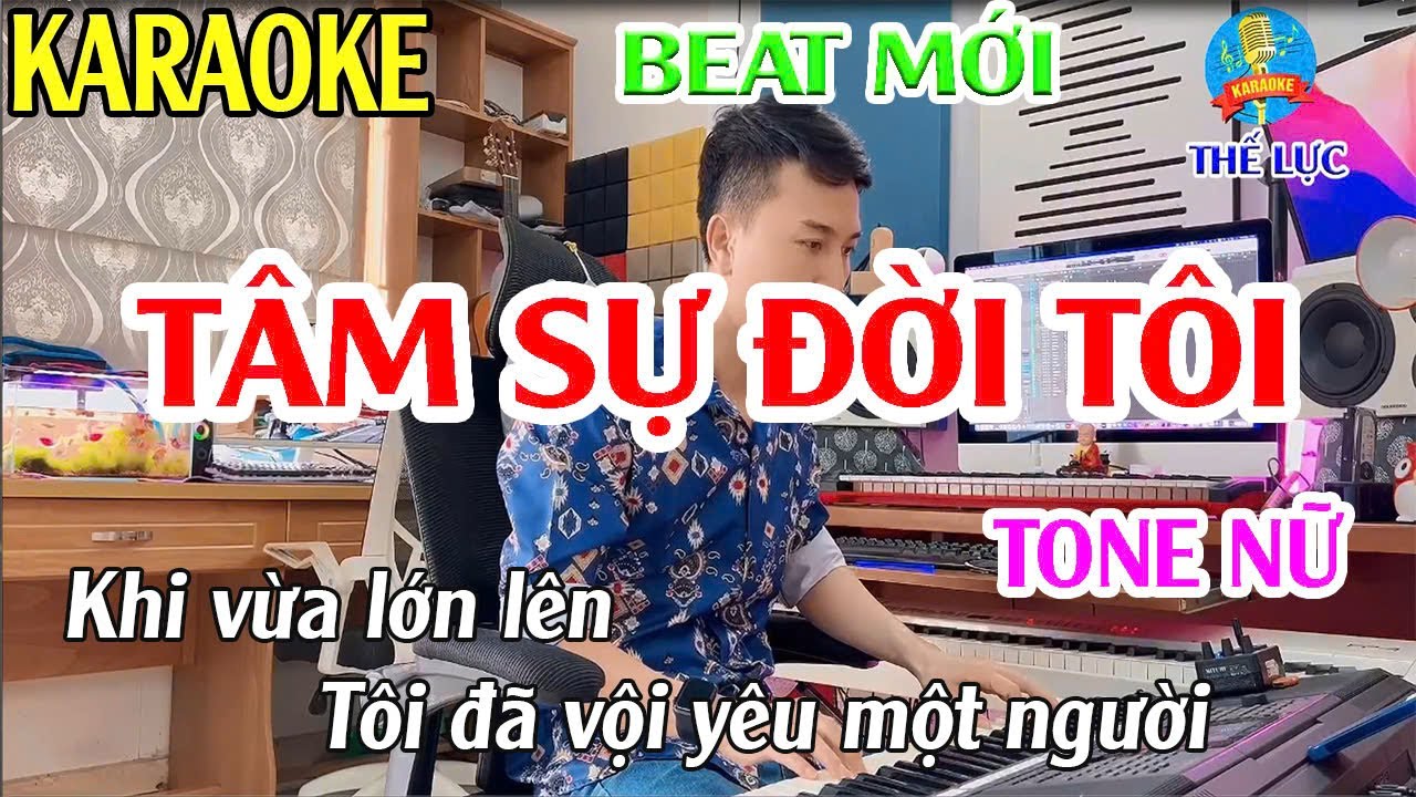 Tâm Sự Đời Tôi Karaoke Tone Nữ Nhạc Sống - Phối Mới Dễ Hát - Thế Lực