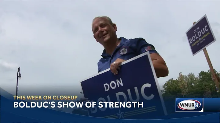 CloseUp: Bolduc says GOP opponents, Hassan represe...