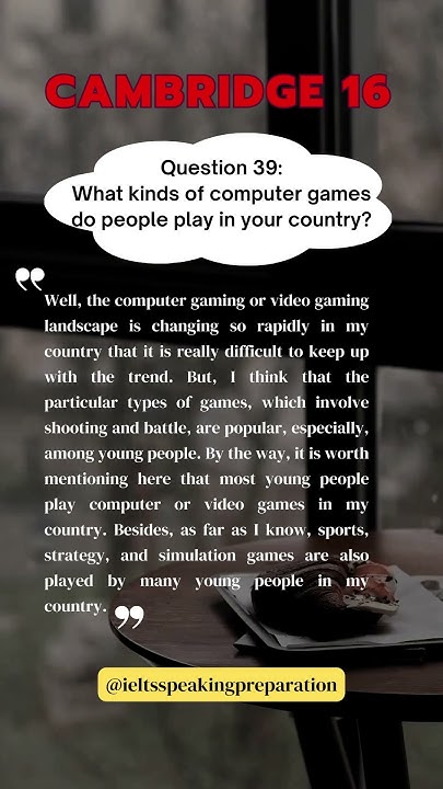 what-kinds-of-computer-games-do-people-play-in-your-country-ielts