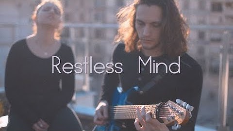 Stefan Petanovski - Restless Mind ft. Ana Petanovska (Official Video)