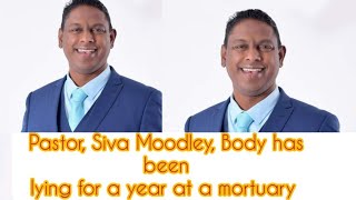Pastor Siva Moodley not buried as yet family still praying for his ''resurrection' allegedly