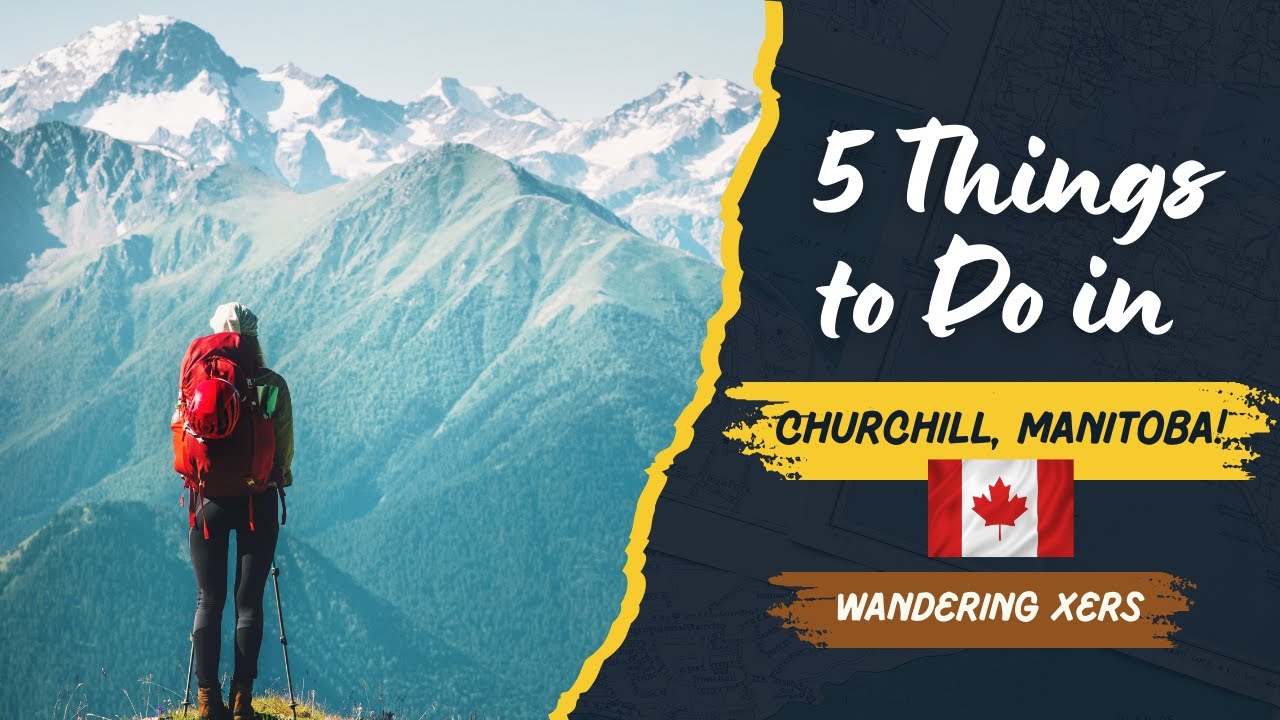 5 Things to Do in Churchill, Manitoba