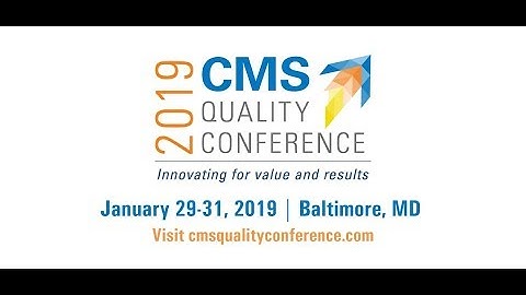 2019 CMS Quality Conference