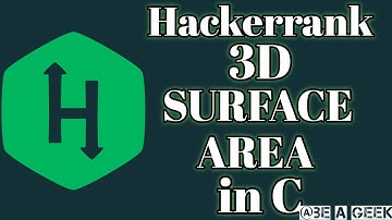 3d surface area hackerrank solution in C @BE A GEEK | Hindi |