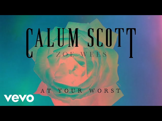 Calum Scott, Zoe Wees - At Your Worst (Visualizer) class=