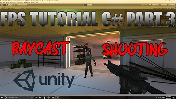 Unity FPS Tutorial C# Part 3 - HD - Raycast Shooting