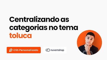 Como centralizar as categorias com CSS | Nuvemshop