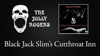 Watch Jolly Rogers Black Jack Slims Cutthroat Inn video